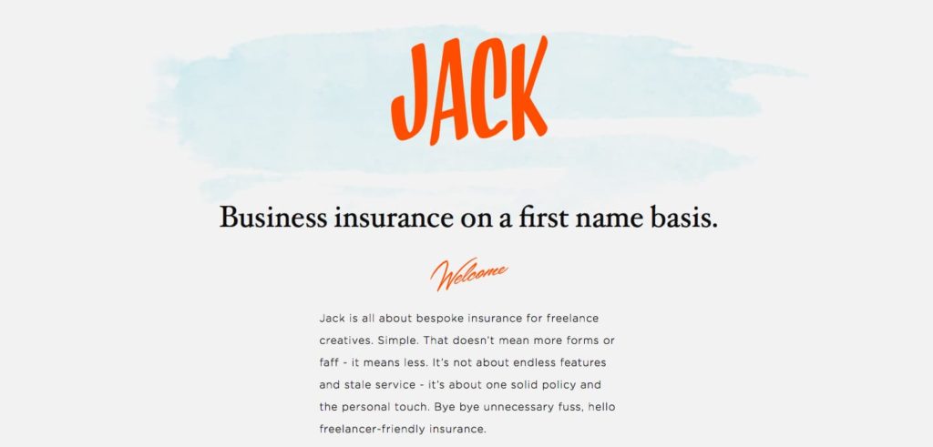 With Jack's USP on the old homepage explains what is special about this insurance company: It's approachable. "Business insurance on a first name basis."
